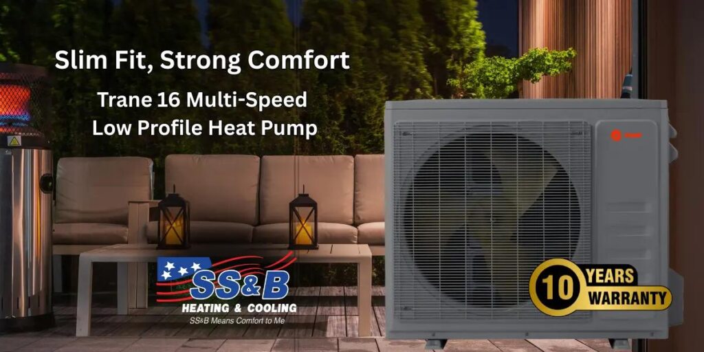 Trane 16 Low Profile Multi-Speed Heat Pump on patio, compact design with 10-year warranty—SS&B Heating & Cooling, Springfield, MO.