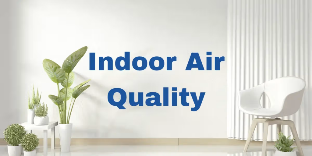 Indoor Air Quality